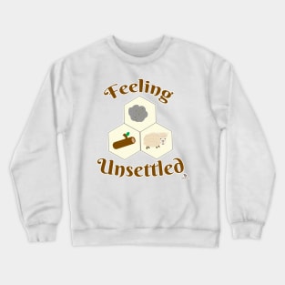 Feeling Unsettled Funny Board Game Slogan Crewneck Sweatshirt